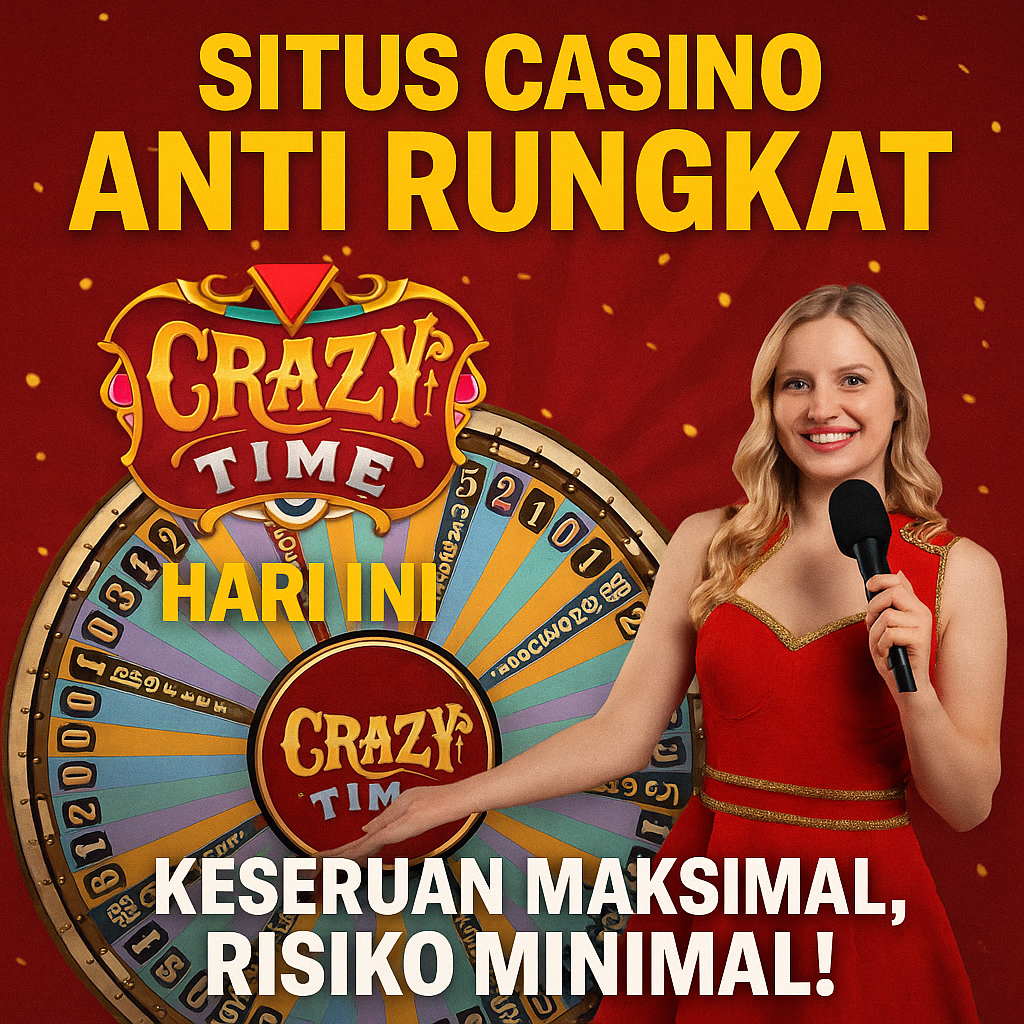Situs Casino Anti Rungkat Crazy Time Hari Ini